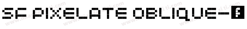 SF Pixelate Oblique字体转换